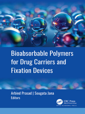cover image of Bioabsorbable Polymers for Drug Carriers and Fixation Devices